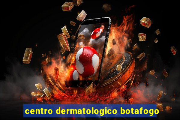 centro dermatologico botafogo